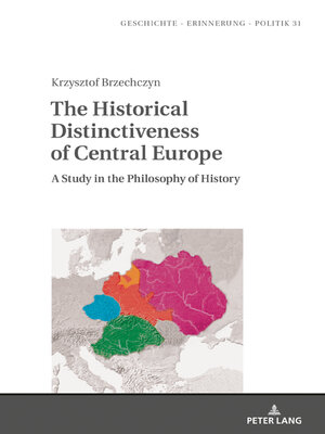 cover image of The Historical Distinctiveness of Central Europe